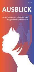 Broschüre Gewalt gegen Frauen. © Ministerium für Arbeit, Soziales, Gesundheit und Gleichstellung des Landes Sachsen-Anhalt broschüre gewaltschutz 1