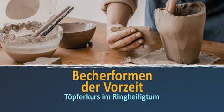 Töpferkurs im Ringheiligtum &copy; Salzlandkreis