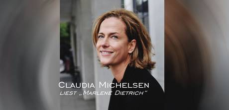 Claudia Michelsen liest Marlene Dietrich © Claudia Michelsen