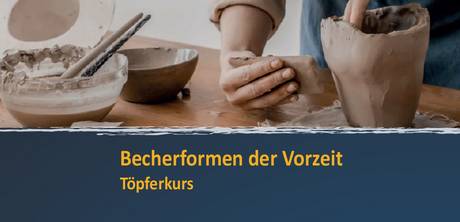 Becherformen de Vorzeit © Veranstalter