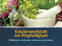 Kräuterwerkstatt am Ringheiligtum