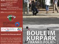 Franko.Folie! und Grand-Prix-de-Pétanque-aktuell (Boule-)Pétanque-Turnier